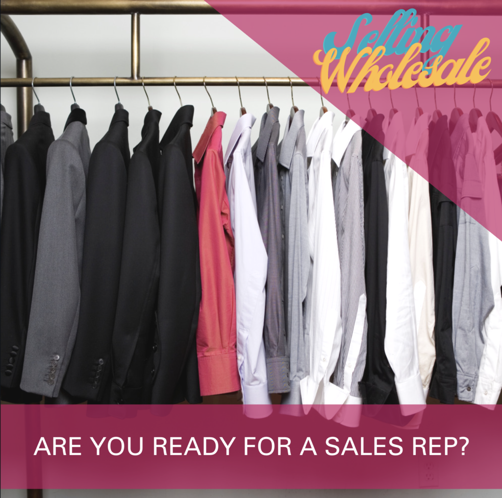 How to Know if You're Ready for a Sales Rep for your Clothing, Jewelry, or Accessories Line