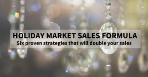 tips to increase craft show and holiday market sales