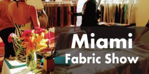 wholesale fabric trade show in Miami, FL